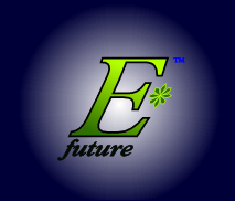 The logo and trademark of EStarFuture Corporation Limited, also trading as E*Future (TM). Copyright 2004, Nobilangelo Ceramalus and 2005 EStarFuture Corporation.