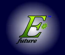 The logo and trademark of EStarFuture Corporation Limited, trading as E*Future (TM). Copyright 2004 Nobilangelo Ceramalus, and 2005 EStarFuture Corporation Limited.