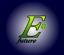 The logo and trademark of EStarFuture Corporation Limited, also trading as E*Future (TM). Copyright 2004 Nobilangelo Ceramalus and 2005 EStarFuture Corporation. Click for company details.